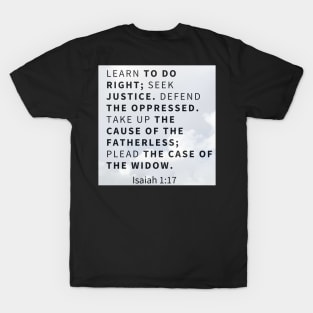 7Sparrows Isaiah 1:17 T-Shirt